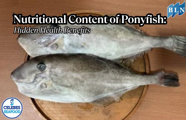 Nutritional Content of Ponyfish: Hidden Health Benefits